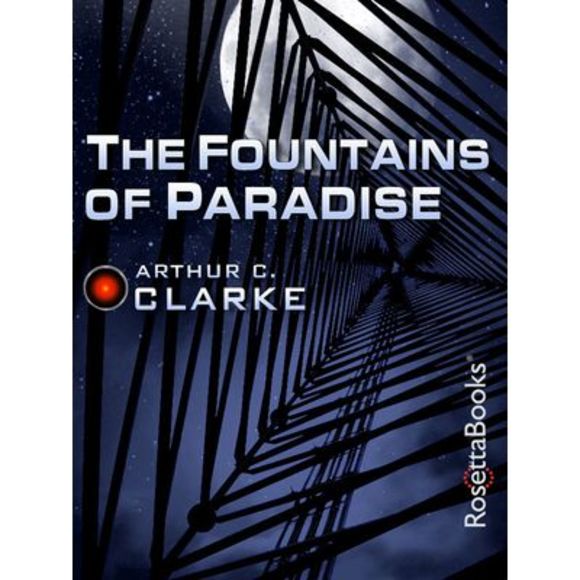 The Fountains of Paradise -- Arthur C. Clarke - Picture 1 of 2